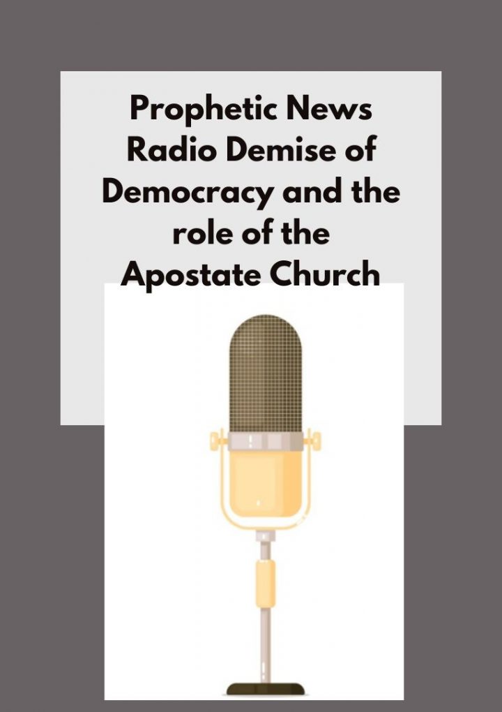 Prophetic News Radio-The Demise of Democracy and the Role of the Apostate Church Susan Puzio with Jackie Alnor